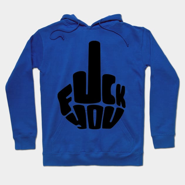 Fuck You - Middle Finger Hoodie by Tari Company